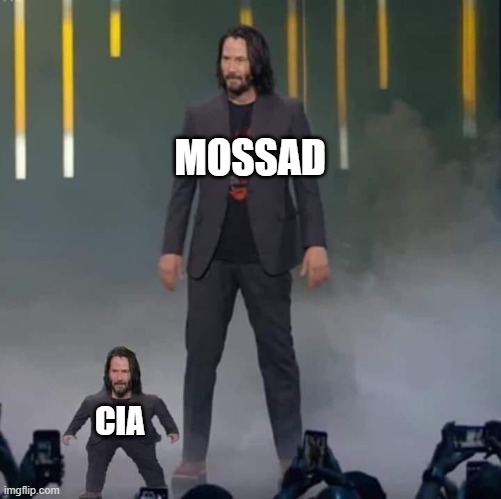 How the bad guys see them | MOSSAD; CIA | image tagged in keanu and mini keanu,memes,cia,mossad | made w/ Imgflip meme maker