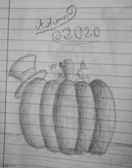 Happy fall 2020! :) | image tagged in drawing,pumpkin,fall,artwork,top hat,2020 | made w/ Imgflip meme maker
