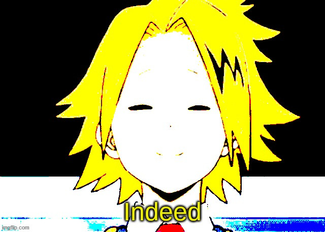 Deep fried Denki Indeed | image tagged in deep fried denki indeed | made w/ Imgflip meme maker