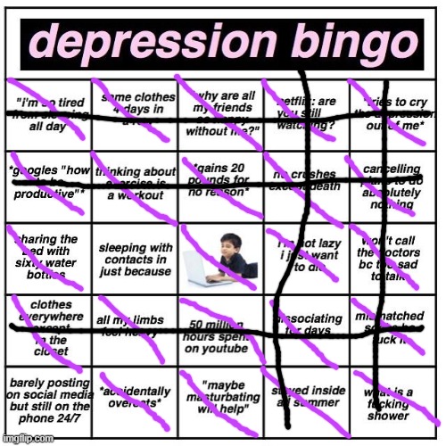 Depression bingo | image tagged in depression bingo | made w/ Imgflip meme maker