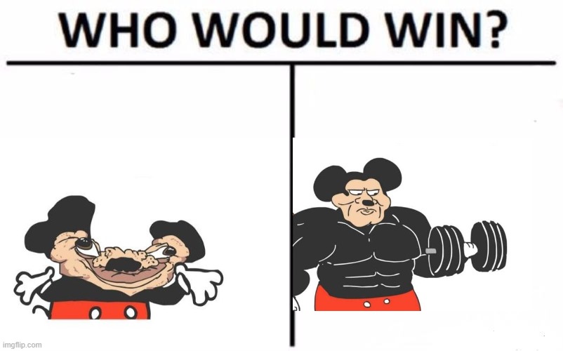 Mickey would win | image tagged in by,far | made w/ Imgflip meme maker