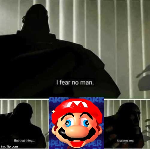 Cursed thing | image tagged in i fear no man | made w/ Imgflip meme maker