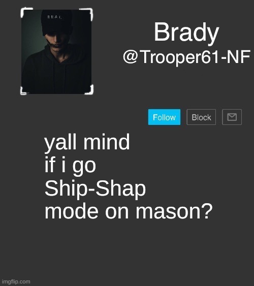 NF template | yall mind if i go Ship-Shap mode on mason? | image tagged in nf template | made w/ Imgflip meme maker