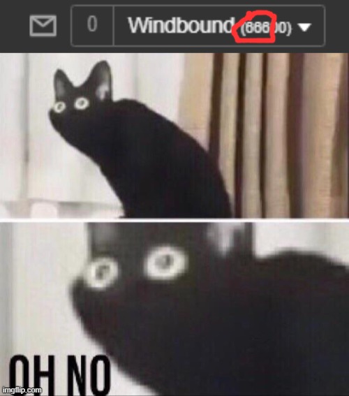 Not again. | image tagged in oh no cat,666 | made w/ Imgflip meme maker