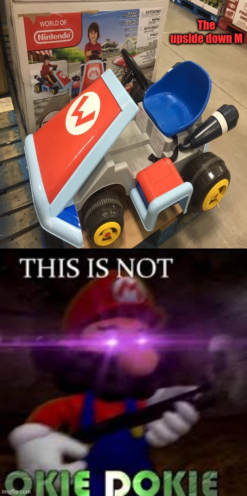 Upside down M | The upside down M | image tagged in this is not okie dokie,super mario,you had one job,upside down,memes,gaming | made w/ Imgflip meme maker