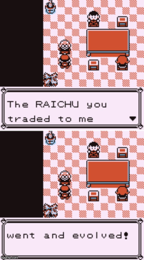 Raichu doesn't evolve! Go home you're drunk! | image tagged in raichu doesn't evolve | made w/ Imgflip meme maker