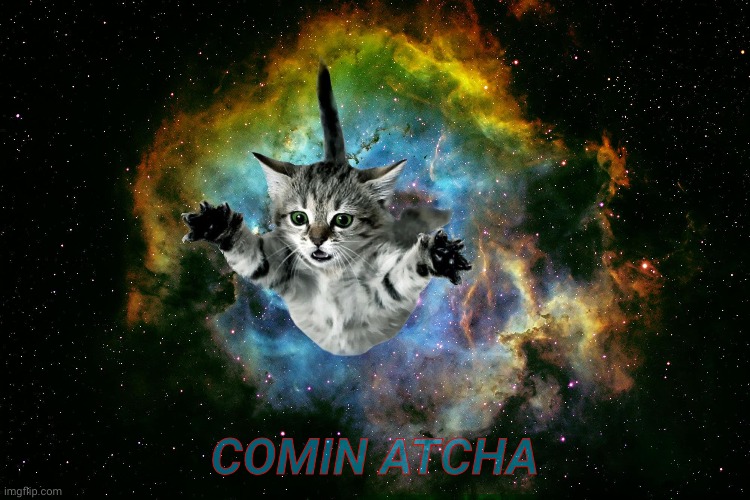 COMIN ATCHA | made w/ Imgflip meme maker