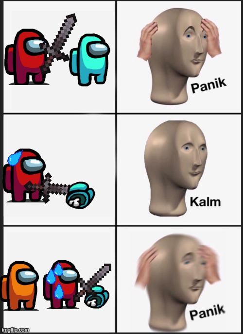 Panik Kalm Panik Meme | image tagged in memes,panik kalm panik | made w/ Imgflip meme maker