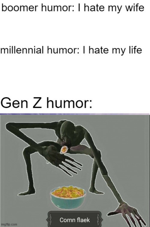 meme's don't need titles | image tagged in gen z humor,cornn flaek,c e r e a l,ifonvcrvcir,wow you actually survived the stroke after reading that | made w/ Imgflip meme maker