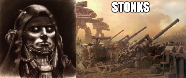 Dark Mechanicum Stonks | STONKS | image tagged in warhammer 40k | made w/ Imgflip meme maker