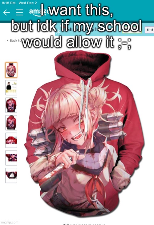 I want this, but idk if my school would allow it ;-; | made w/ Imgflip meme maker