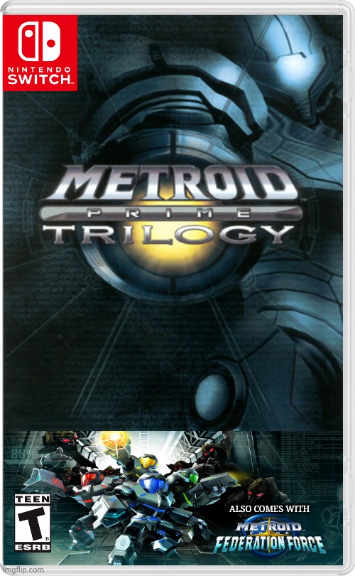 Metroid Prime Trilogy         I don't really know why I made this considering the only three Metroid games I've played is Metroi | ALSO COMES WITH | image tagged in metroid | made w/ Imgflip meme maker