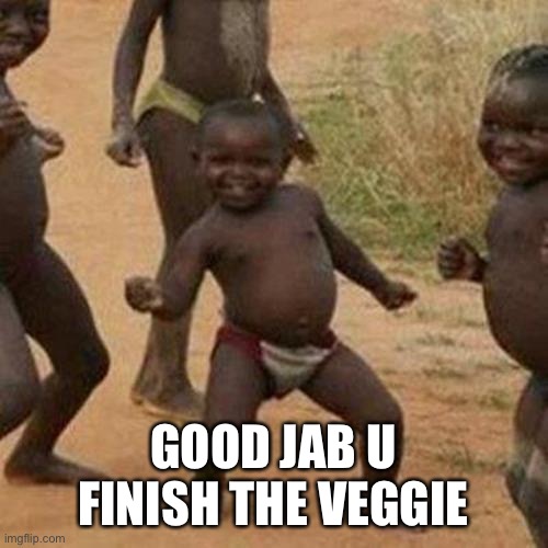 Vegetable | GOOD JAB U FINISH THE VEGGIE | image tagged in memes,third world success kid | made w/ Imgflip meme maker