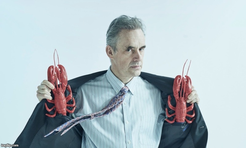 Cringing @ Mr. Lobster | image tagged in jordan peterson,cringe worthy,cringe | made w/ Imgflip meme maker