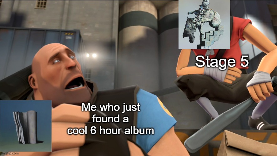 Everywhere at The End of Time |  Stage 5; Me who just found a cool 6 hour album | image tagged in yo what's up,everywhere at the end of time,eateot | made w/ Imgflip meme maker