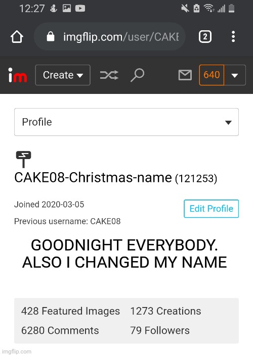 Goodnight | GOODNIGHT EVERYBODY. ALSO I CHANGED MY NAME | made w/ Imgflip meme maker