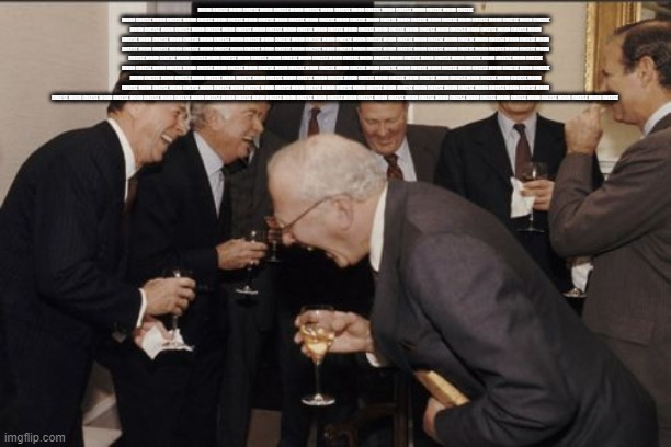 Laughing Men In Suits | MOON CHEESE MOON CHEESE MOON CHEESE MOON CHEESE MOON CHEESE MOON CHEESE MOON CHEESE MOON CHEESE MOON CHEESE MOON CHEESE MOON CHEESE MOON CHEESE MOON CHEESE MOON CHEESE MOON CHEESE MOON CHEESE MOON CHEESE MOON CHEESE MOON CHEESE MOON CHEESE MOON CHEESE MOON CHEESE MOON CHEESE MOON CHEESE MOON CHEESE MOON CHEESE MOON CHEESE MOON CHEESE MOON CHEESE MOON CHEESE MOON CHEESE MOON CHEESE MOON CHEESE MOON CHEESE MOON CHEESE MOON CHEESE MOON CHEESE MOON CHEESE MOON CHEESE MOON CHEESE MOON CHEESE MOON CHEESE MOON CHEESE MOON CHEESE MOON CHEESE MOON CHEESE MOON CHEESE MOON CHEESE MOON CHEESE MOON CHEESE MOON CHEESE MOON CHEESE MOON CHEESE MOON CHEESE MOON CHEESE MOON CHEESE MOON CHEESE MOON CHEESE MOON CHEESE MOON CHEESE MOON CHEESE MOON CHEESE MOON CHEESE MOON CHEESE MOON CHEESE MOON CHEESE MOON CHEESE MOON CHEESE MOON CHEESE MOON CHEESE MOON CHEESE MOON CHEESE MOON CHEESE MOON CHEESE MOON CHEESE MOON CHEESE MOON CHEESE MOON CHEESE MOON CHEESE MOON CHEESE MOON CHEESE MOON CHEESE MOON CHEESE MOON CHEESE MOON CHEESE MOON CHEESE MOON CHEESE MOON CHEESE MOON CHEESE MOON CHEESE MOON CHEESE MOON CHEESE MOON CHEESE MOON CHEESE MOON CHEESE MOON CHEESE MOON CHEESE MOON CHEESE MOON CHEESE MOON CHEESE MOON CHEESE MOON CHEESE MOON CHEESE MOON CHEESE MOON CHEESE MOON CHEESE MOON CHEESE MOON CHEESE MOON CHEESE MOON CHEESE MOON CHEESE MOON CHEESE MOON CHEESE MOON CHEESE MOON CHEESE MOON CHEESE MOON CHEESE MOON CHEESE MOON CHEESE MOON CHEESE MOON CHEESE MOON CHEESE MOON CHEESE MOON CHEESE MOON CHEESE MOON CHEESE MOON CHEESE MOON CHEESE MOON CHEESE MOON CHEESE MOON CHEESE MOON CHEESE MOON CHEESE MOON CHEESE MOON CHEESE MOON CHEESE MOON CHEESE MOON CHEESE | image tagged in memes,laughing men in suits | made w/ Imgflip meme maker