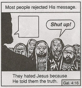 They hated Jesus, for he told the truth Blank Meme Template