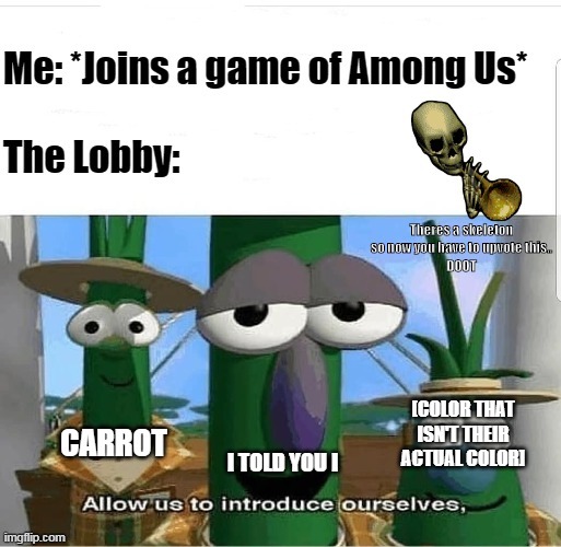 every lobby | image tagged in allow us to introduce ourselves,among us | made w/ Imgflip meme maker