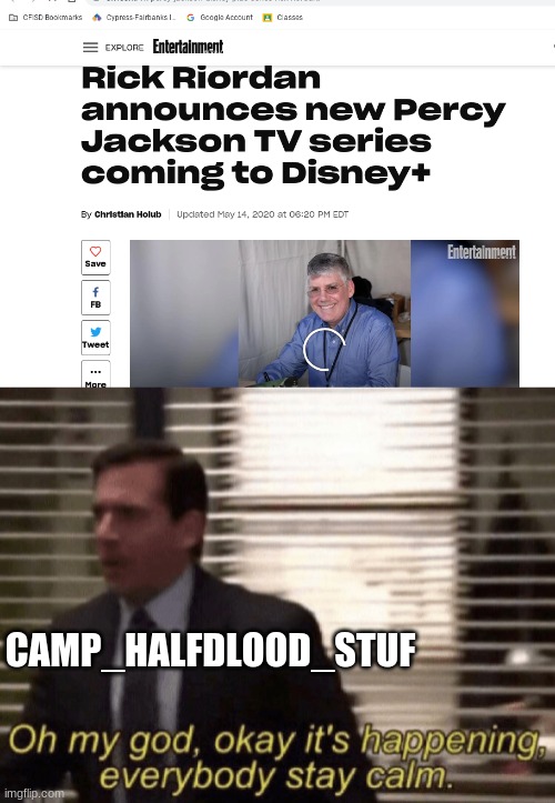 CAMP_HALFDLOOD_STUF | image tagged in oh my god okeay it's happenning everybody stay calm | made w/ Imgflip meme maker
