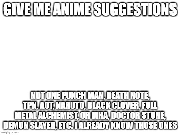 I need anime | image tagged in anime | made w/ Imgflip meme maker