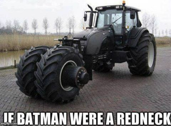 What If | image tagged in memes,batman,redneck | made w/ Imgflip meme maker