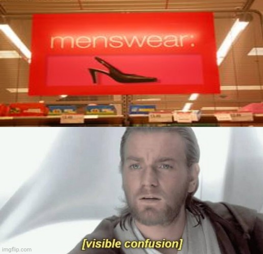 Menswear | image tagged in visible confusion,men,memes,funny,you had one job,meme | made w/ Imgflip meme maker