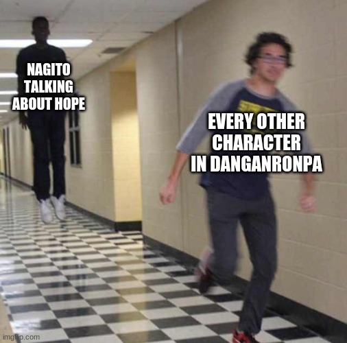 floating boy chasing running boy | NAGITO TALKING ABOUT HOPE; EVERY OTHER CHARACTER IN DANGANRONPA | image tagged in floating boy chasing running boy,danganronpa | made w/ Imgflip meme maker
