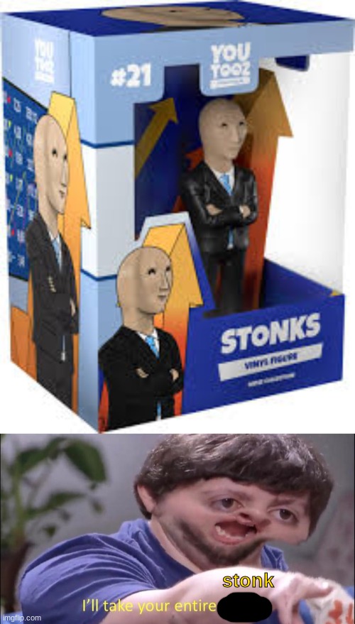 stonk | image tagged in jon tron ill take your entire stock | made w/ Imgflip meme maker