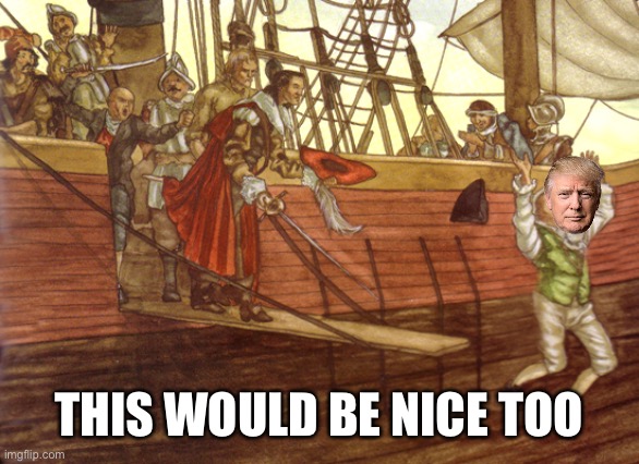 walk the plank | THIS WOULD BE NICE TOO | image tagged in walk the plank | made w/ Imgflip meme maker