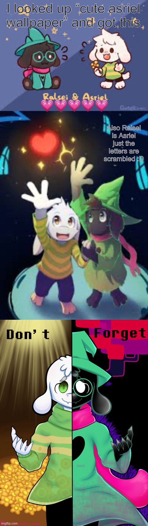 Awwwww |  I looked up “cute asriel wallpaper” and got this; 💗💗💗💗💗; Also Ralsei is Asriel just the letters are scrambled :D | image tagged in so cute | made w/ Imgflip meme maker