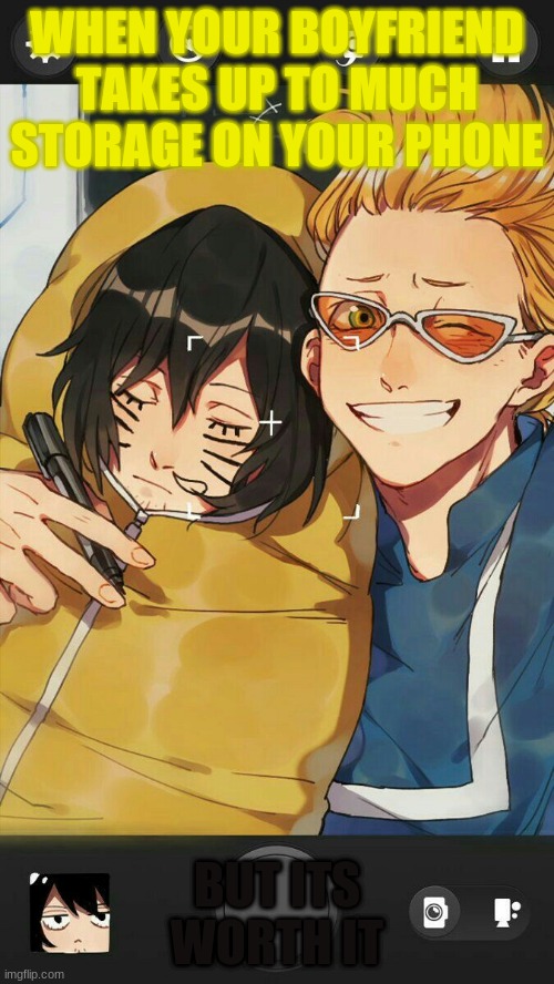 Phone Storage | WHEN YOUR BOYFRIEND TAKES UP TO MUCH STORAGE ON YOUR PHONE; BUT ITS WORTH IT | image tagged in adorable,mha,aizawa,present mic,aizawamic | made w/ Imgflip meme maker
