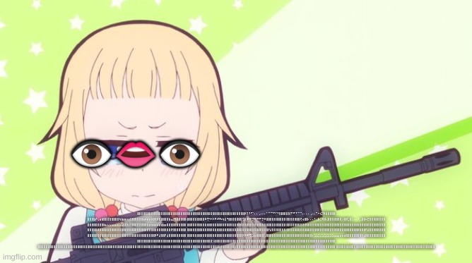 Anime gun | 👁️👄👁️; ⣿⣿⣿⣿⣿⣿⣿⣿⣿⣿⣿⣿⣿⣿⣿⣿⣿⣿⣿⣿⣿⣿⣿⣿⣿⣿⣿⣿⣿⣿⣿⣿⣿⣿⣿⣿⣿⣿⣿⣿⣿⣿⣿⣿⣿⣿⣿⣿⣿⣿ ⣿⣿⣿⣿⡿⣛⠝⠋⠁⠄⠄⢀⠄⠄⠄⠁⠉⠉⠙⠙⠙⢻⣿⣿⣿⣿⣿⡛⠙⠋⠋⠉⠉⠄⠄⠄⠄⢀⠄⠄⠉⠒⢮⣙⢿⣿⣿⣿⣿⣿ ⣿⣿⣿⣯⠞⢀⣴⣾⣿⣿⣿⣿⣿⣿⣿⣿⢷⣷⣶⣶⣶⣾⣿⣿⣿⣿⣿⣿⣶⡶⡶⡶⡷⣿⢿⡿⣿⣿⣿⣿⣿⣷⣤⡈⢻⣿⣿⣿⣿⣿ ⣿⣿⣿⣿⣿⣿⣿⣿⣿⠿⢛⠓⠗⠗⠟⠞⠟⠷⢷⣯⠛⣿⣿⣿⣿⣿⣿⣿⢋⣽⡿⠟⠟⡛⠛⠛⠛⠋⡛⠿⣿⣿⣿⣿⣿⣿⣿⣿⣿⣿ ⣿⣿⣿⣿⣿⣿⣿⢟⢴⣿⣿⠄⠄⠄⠃⢀⣷⣈⢿⣿⢄⣿⣿⣿⣿⣿⣿⣿⡰⣿⡿⣁⣿⡅⠄⠄⠘⢀⣿⣿⠦⣛⣿⣿⣿⣿⣿⣿⣿⣿ ⣿⣿⣿⣿⣿⣿⣿⣿⣷⣦⣦⣦⣦⣦⣦⣦⣵⣥⣯⣿⣿⣿⣿⣿⣿⣿⣿⣿⣿⣿⣷⣶⣶⣶⣶⣶⣶⣶⣶⣶⣿⣿⣿⣿⣿⣿⣿⣿⣿⣿ ⣿⣿⣿⣿⣿⣿⣿⣿⣿⣿⣿⣿⣿⣿⣿⣿⣿⣿⣿⣿⣿⣿⣿⣿⣿⣿⣿⣿⣿⣿⣿⣿⣿⣿⣿⣿⣿⣿⣿⣿⣿⣿⣿⣿⣿⣿⣿⣿⣿⣿ ⣿⣿⣿⣿⣿⣿⣿⣿⣿⣿⣿⣿⣿⣿⣿⣿⣿⣿⣿⣿⣿⣿⣿⣿⣿⣿⣿⣿⣿⣿⣿⣿⣿⣿⣿⣿⣿⣿⣿⣿⣿⣿⣿⣿⣿⣿⣿⣿⣿⣿ ⣿⣿⣿⣿⣿⣿⣿⣿⣿⣿⣿⣿⣿⣿⣿⣿⣿⣿⣿⣿⣿⣿⣿⣿⣿⣿⣿⣿⣿⣿⣿⣿⣿⣿⣿⣿⣿⣿⣿⣿⣿⣿⡿⣻⣿⣿⣿⣿⣿⣿ ⣿⣿⣿⣿⣿⣿⣿⣿⣿⣿⣿⣿⣿⣿⣿⣿⣿⣿⣿⣿⣿⣿⣿⣿⣿⣿⣿⣿⣿⣿⣿⣿⣿⣿⣿⣿⣿⣿⣿⣿⣿⡟⣼⣿⣿⣿⣿⣿⣿⣿ ⣿⣿⣿⣿⣿⣿⣿⣿⣿⣿⣿⣿⣿⣿⣿⣿⣿⣿⣿⣿⣿⣿⣿⣿⣿⣿⣿⣿⣿⣿⣿⣿⣿⣿⣿⣿⣿⣿⣿⣿⠏⣼⣿⣿⣿⣿⣿⣿⣿⣿ ⣿⣿⣿⣿⣿⣿⣿⣿⣿⣿⣿⣿⣿⣿⣿⣿⣿⣿⣿⣿⣿⣿⣿⣿⣿⣿⣿⣿⣿⣿⣿⣿⣿⣿⡿⠟⣼⣿⣿⡟⣼⣿⣿⣿⣿⣿⣿⣿⣿⣿ ⣿⣿⣿⣿⣿⣿⣿⣿⣿⣿⣿⣿⣿⣿⣿⣿⣿⣿⣿⣿⣿⣿⣿⣿⣿⣿⣿⣿⡿⡿⠿⠛⣋⣡⣶⣿⣿⣿⣿⢡⣿⣿⣿⣿⣿⣿⣿⣿⣿⣿ ⣿⣿⣿⣿⣿⣿⣿⣿⣿⣿⣿⣿⣿⡆⣡⣡⣉⣌⣡⣉⣌⣡⣡⣡⣤⣤⣤⣴⣶⣶⣿⣿⣿⣿⣿⣿⣿⣿⡗⣼⣿⣿⣿⣿⣿⣿⣿⣿⣿⣿ ⣿⣿⣿⣿⣿⣿⣿⣿⣿⣿⣿⣿⣿⣿⣿⣿⣿⣿⣿⣿⣿⣿⣿⣿⣿⣿⣿⣿⣿⣿⣿⣿⣿⣿⣿⣿⣿⣿⡣⣿⣿⣿⣿⣿⣿⣿⣿⣿⣿⣿ ⣿⣿⣿⣿⣿⣿⣿⣿⣿⣿⣿⣿⣿⣿⣿⣿⣿⣿⣿⣿⣿⣿⣿⣿⣿⣿⣿⣿⣿⣿⣿⣿⣿⣿⣿⣿⣿⣿⣿⣿⣿⣿⣿⣿⣿⣿⣿⣿⣿⣿ ⣿⣿⣿⣿⣿⣿⣿⣿⣿⣿⣿⣿⣿⣿⣿⣿⣿⣿⣿⣿⣿⣿⣿⣿⣿⣿⣿⣿⣿⣿⣿⣿⣿⣿⣿⣿⣿⣿⣿⣿⣿⣿⣿⣿⣿⣿⣿⣿⣿⣿ ⣿⣿⣿⣿⣿⣿⣿⣿⣿⣿⣿⣿⣿⣿⣿⣿⣿⣿⣿⣿⣿⣿⣿⣿⣿⣿⣿⣿⣿⣿⣿⣿⣿⣿⣿⣿⣿⣿⣿⣿⣿⣿⣿⣿⣿⣿⣿⣿⣿⣿ ⣿⣿⣿⣿⣿⣿⣿⣿⣿⣿⣿⣿⣿⣿⣿⣿⣿⣿⣿⣿⣿⣿⣿⣿⣿⣿⣿⣿⣿⣿⣿⣿⣿⣿⣿⣿⣿⣿⣿⣿⣿⣿⣿⣿⣿⣿⣿⣿⣿⣿ ⣿⣿⣿⣿⣿⣿⣿⣿⣿⣿⣿⣿⣿⣿⣿⣿⣿⣿⣿⣿⣿⣿⣿⣿⣿⣿⣿⣿⣿⣿⣿⣿⣿⣿⣿⣿⣿⣿⣿⣿⣿⣿⣿⣿⣿⣿⣿⣿⣿⣿ | image tagged in anime gun | made w/ Imgflip meme maker