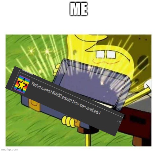 Y E S | ME | image tagged in spongebob box,yes,i've looked at this for 5 hours now | made w/ Imgflip meme maker