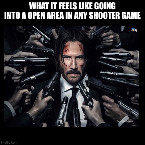 Stress | WHAT IT FEELS LIKE GOING INTO A OPEN AREA IN ANY SHOOTER GAME | image tagged in gaming | made w/ Imgflip meme maker