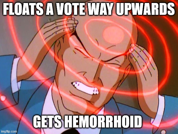 Professor X | FLOATS A VOTE WAY UPWARDS GETS HEMORRHOID | image tagged in professor x | made w/ Imgflip meme maker