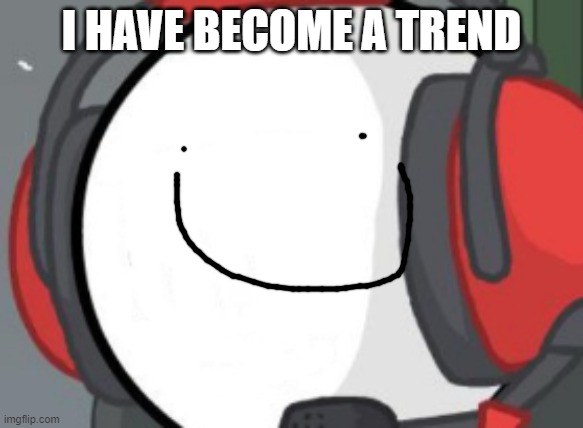 Over happy charles (yay charles has become a trend) | I HAVE BECOME A TREND | image tagged in charles blank face,charles is a trend,yey | made w/ Imgflip meme maker