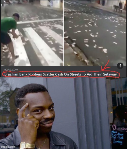 Outstanding move | image tagged in memes,roll safe think about it,genius,brazil,bank,robbery | made w/ Imgflip meme maker