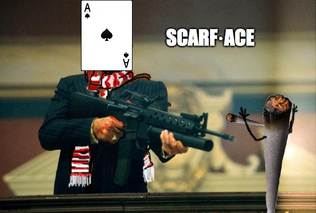 Say Hello to my knitted friend | SCARF·ACE | image tagged in scarface,ace,spades,cards,2020,winter | made w/ Imgflip meme maker