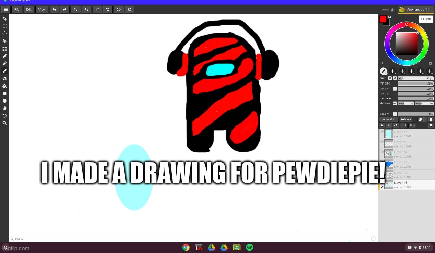Its an okay drawing, right? | I MADE A DRAWING FOR PEWDIEPIE! | image tagged in among us,pewdiepie,drawings | made w/ Imgflip meme maker