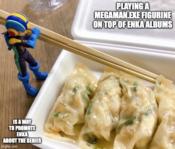 Megaman.EXE Figurine With Chopsticks | PLAYING A MEGAMAN.EXE FIGURINE ON TOP OF ENKA ALBUMS; IS A WAY TO PROMOTE ENKA ABOUT THE SERIES | image tagged in memes,megaman battle network,megaman | made w/ Imgflip meme maker