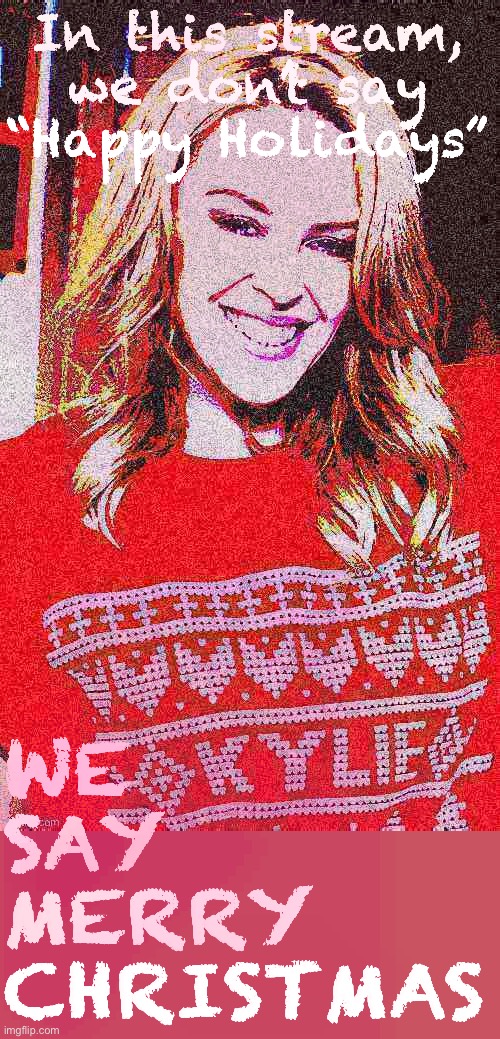 Kylie war on war on Christmas Blank Meme Template