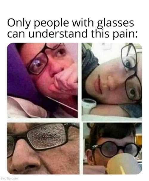 You do not know the struggle | image tagged in memes,glasses | made w/ Imgflip meme maker