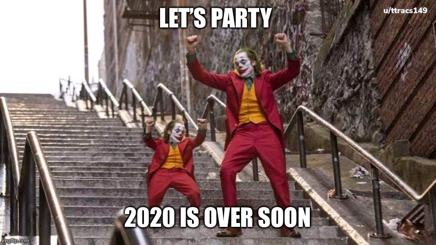 Joker and mini joker | LET’S PARTY; 2020 IS OVER SOON | image tagged in joker and mini joker | made w/ Imgflip meme maker