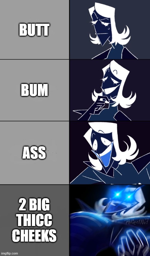 my definition of ass | BUTT; BUM; ASS; 2 BIG THICC CHEEKS | image tagged in rouxls kaard | made w/ Imgflip meme maker