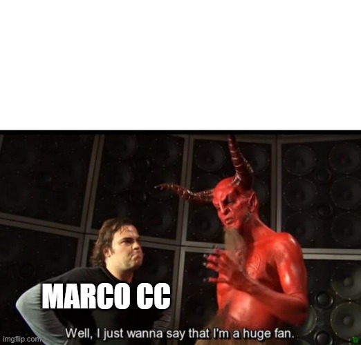 Satan Huge Fan | MARCO CC | image tagged in satan huge fan | made w/ Imgflip meme maker