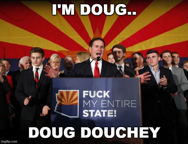 image tagged in doug,ducey,douche,douchey | made w/ Imgflip meme maker