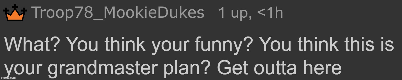 made w/ Imgflip meme maker