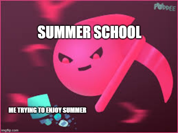 summer school |  SUMMER SCHOOL; ME TRYING TO ENJOY SUMMER | image tagged in school meme,oof,doge | made w/ Imgflip meme maker