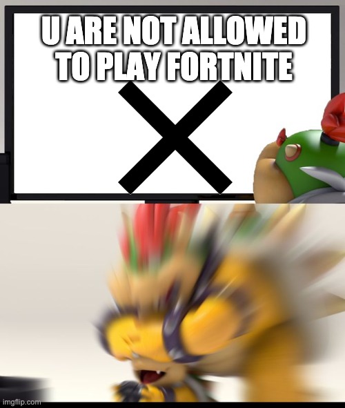 When Parental Controls are put on... | U ARE NOT ALLOWED TO PLAY FORTNITE | image tagged in nintendo switch parental controls,memes,nintendo switch | made w/ Imgflip meme maker